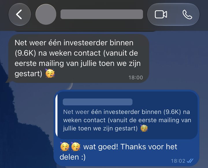WhatsApp van een klant: net weer een investeerder binnen, 9.6K, vanuit de eerste mailing